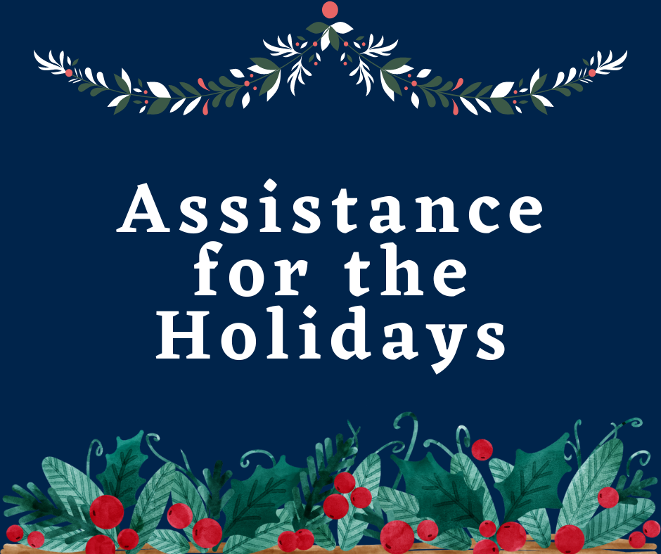 Assistance for the Holidays